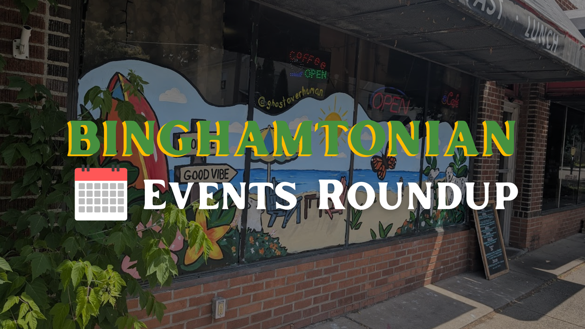 Binghamton Area Events Week of 7/6/26: Fairs, Musicals, Local Music, Pro Wrestling & More
