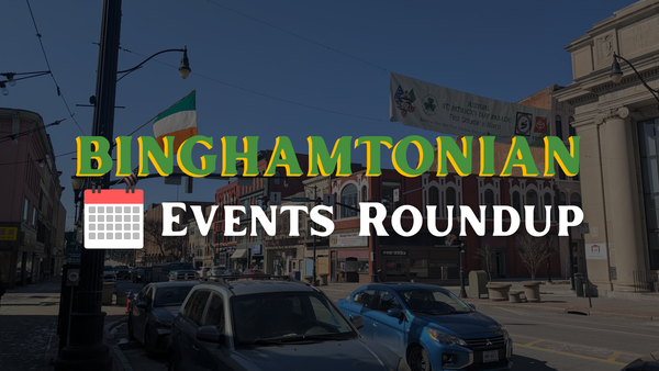 Binghamton Area Events Week of 3/2/26: Parade Day, First Friday, Cheerleading, Donkeys & More