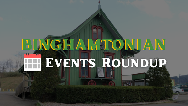 Binghamton Area Events Week of 6/1/26: Greek Fest, Theatre Premieres, First Friday, A Lot of Festivals, Downtown Singers and More!